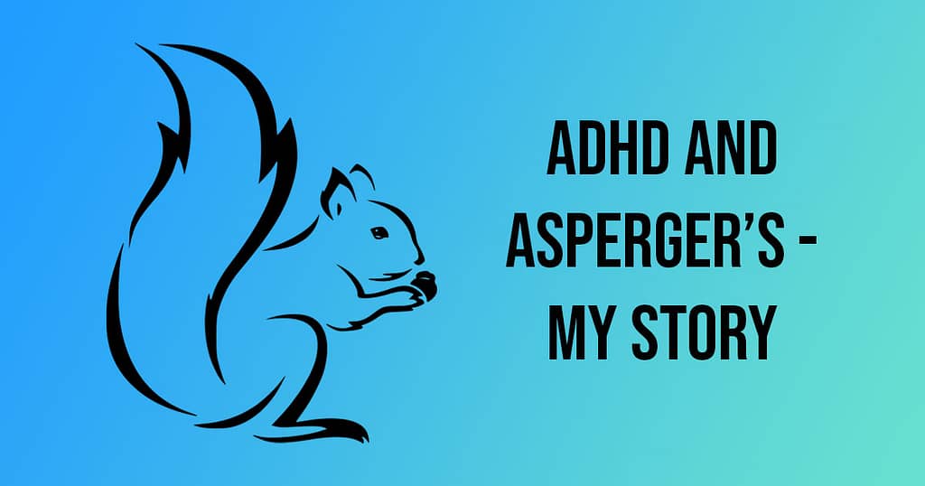 ADHD and Asperger's